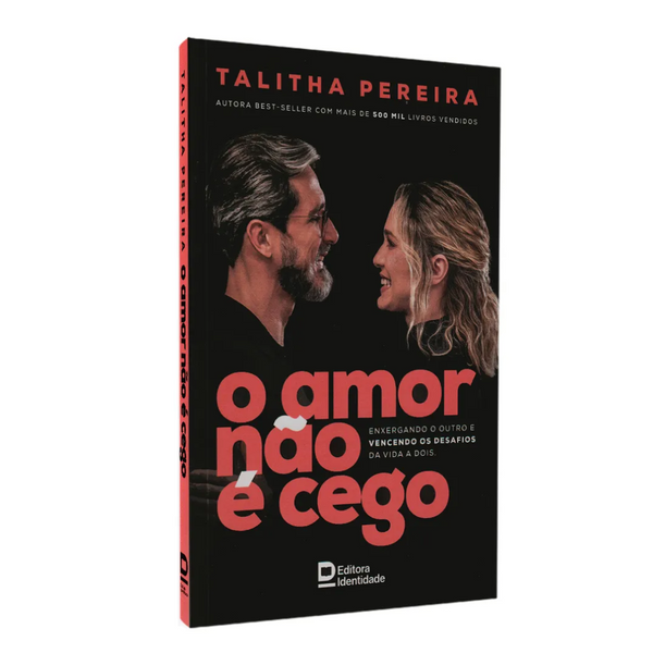 O Amor Não é Cego - Talitha Pereira