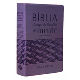 Bíblia Campo De Batalha Da Mente - NVA - Letra Normal - Capa Luxo Lilás