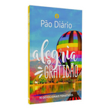 Devocional Pão Diário - Alegria e Gratidão