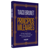 Princípios Milenares - Tiago Brunet