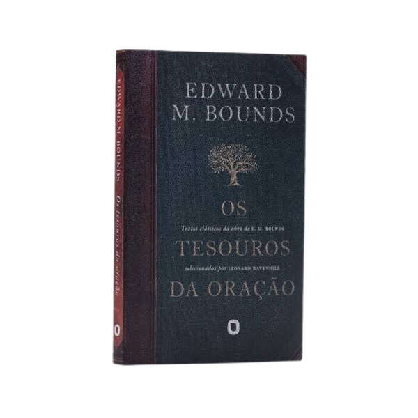 Tesouros da Oração - Edward M. Bounds