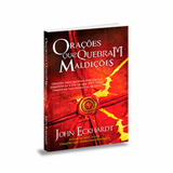 Orações que quebram maldições - John Eckhardt