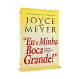 Eu e Minha Boca Grande  - Joyce Meyer