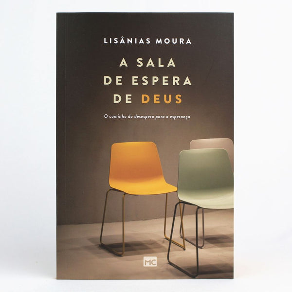 A Sala de Espera de Deus - Lisânias Moura