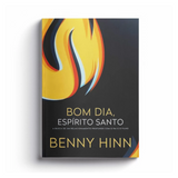 Bom dia, Espírito Santo - Benny Hinn
