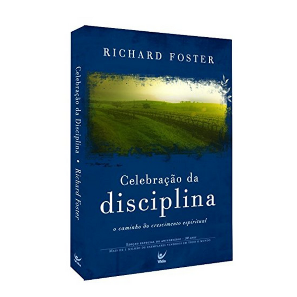 Celebração da Disciplina - Richard Foster