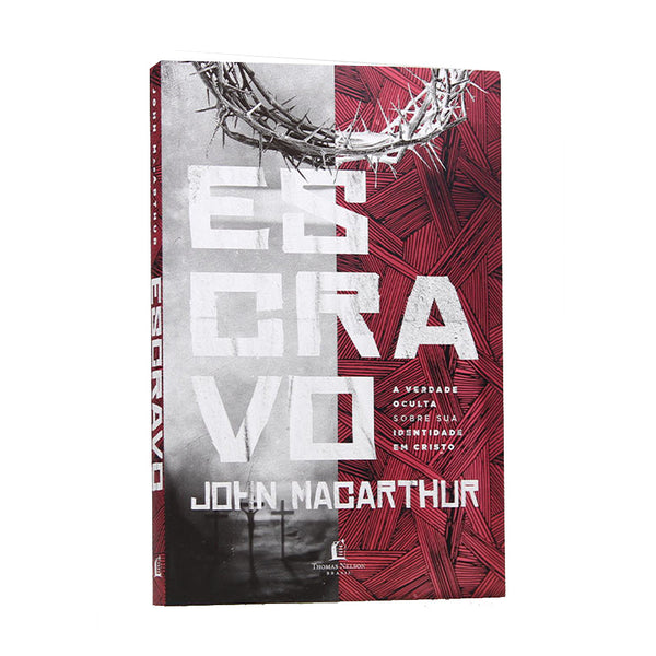 Escravo - John Macarthur