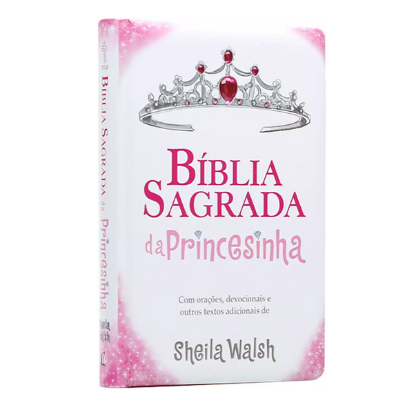 A Bíblia da Princesinha - Sheila Walsh - NTLH