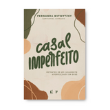 Casal Imperfeito - Fernanda Witwytzky