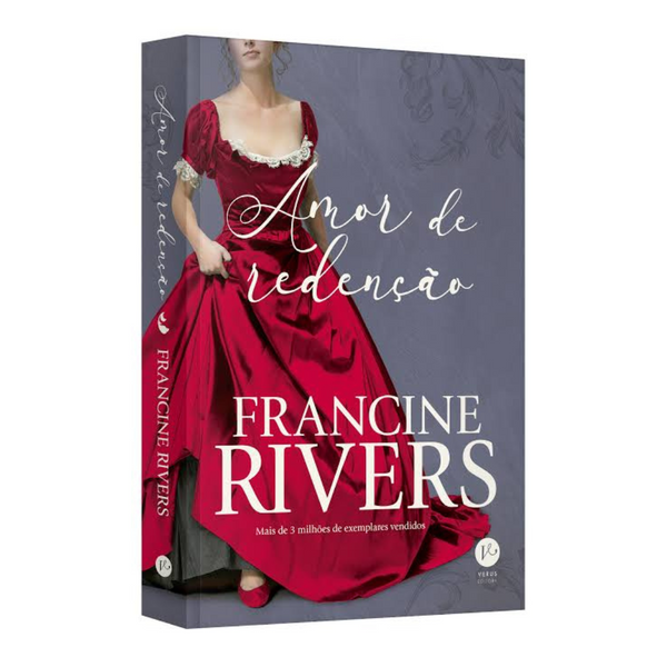 Amor de redenção - Francine Rivers